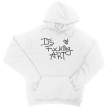 Load image into Gallery viewer, It&#39;s Fucking Art College Hoodie
